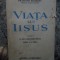 VIATA LUI IISUS - FRANCOIS MAURIAC
