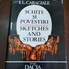 SCHITE SI POVESTIRI SKETCHES AND STORIES I L CARAGIALE TD