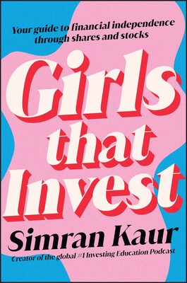 Girls That Invest: Your Guide to Financial Independence Through Stocks and Shares foto