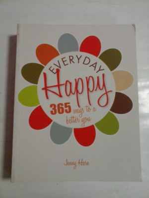 EVERYDAY HAPPY 365 WAYS TO A BETTER YOU - JENNY HARE foto