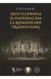 Asociationism si nationalism la romanii din Transilvania, Liviu Maior