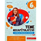Teme recapitulative. Limba si literatura romana - 2023 - Mihaela Dobos (AC224)
