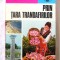 &quot;PRIN TARA TRANDAFIRILOR&quot;, Valentin Hossu-Longin, 1979. Colectia ATLAS