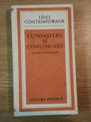 CUNOASTERE SI COMUNICARE de JURGEN HABERMAS foto