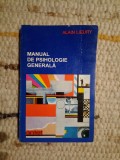 Manual Psihologie Generala, Alain Lieury, Editura Antet 1996, 224 pagini