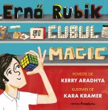 Cumpara ieftin Erno Rubik Si Cubul Magic, Kerry Aradhya, Kara Kramer - Editura Frontiera