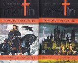 George R. R. Martin - Cantec de gheata si de foc. Urzeala tronurilor, 2 volume