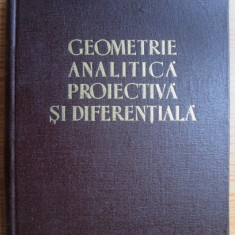 G. Vranceanu - Geometrie analitica, proiectiva si diferentiala (1962)