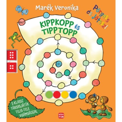 Kippkopp &amp;eacute;s Tipptopp - P&amp;ouml;rgess &amp;eacute;s j&amp;aacute;tssz! - Mar&amp;eacute;k Veronika foto