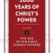 2,000 Years of Christ&#039;s Power, Volume 1: The Age of the Early Church Fathers