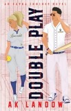 Double Play: A Baseball and Softball Romantic Comedy