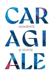 Momente şi schiţe - Paperback brosat - Ion Luca Caragiale - Art