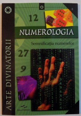 NUMEROLOGIA , SEMNIFICATIA NUMERELOR , 2015 foto