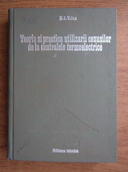 TEORIA SI PRACTICA UTILIZARII CENUSILOR DE LA CENTRALELE TERMOELECTRICE - N.I. VOINA