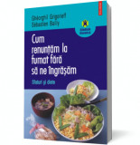 Cum renunţăm la fumat fără să ne &icirc;ngrăşăm. Sfaturi şi diete