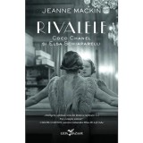 Rivalele. Coco Chanel si Elsa Schiaparelli - Jeanne Mackin, Corint, Fictiune, Romana, Coperta Brosata