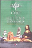 GHID DE CULTURA GENERALA. INTREBARI SI RASPUNSURI-GRAAL SOFT-309299