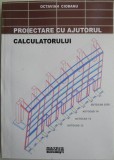 Proiectare cu ajutorul calculatorului &ndash; Octavian Ciobanu