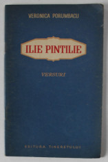 ILIE PINTILIE , versuri de VERONICA PORUMBACU , 1953 foto