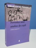 Opere Complete 1. Povestea unei analize de copil - Melanie Klein