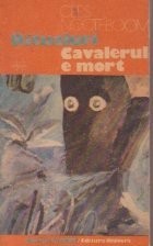 Ritualuri. Cavalerul e mort