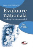 Evaluare nationala. Limba si literatura romana. Clasa a VIII-a | Petru Bucurenciu, Aramis