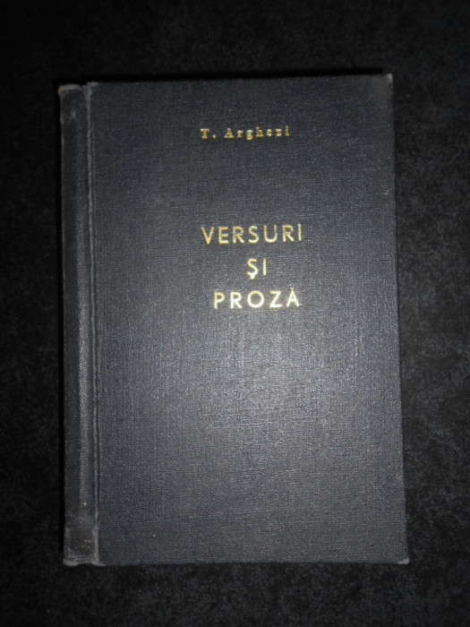 Tudor Arghezi - Versuri si proza (1973, editie cartonata)