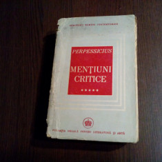 MENTIUNI CRITICE - Vol. V - PERPESSICIUS (dedicatie-autograf) - 1946, 522 p.