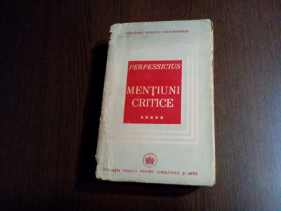 MENTIUNI CRITICE - Vol. V - PERPESSICIUS (dedicatie-autograf) - 1946, 522 p. foto