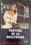 Pantera de la Hollywood - Gerard de Villiers, 1998, Editura Tinerama, SAS, Carte Politista
