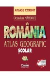 Romania. Atlas geografic scolar - Octavian Mandrut