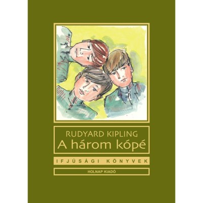 A h&amp;aacute;rom k&amp;oacute;p&amp;eacute; - Rudyard Kipling foto