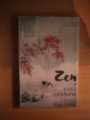 ZEN SI VIATA COTIDIANA de TAISEN DESHIMARU foto