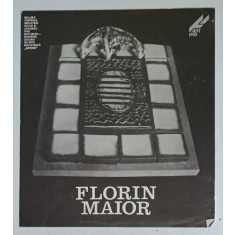 FLORIN MAIOR, CERAMICA SI STICLA , CATALOG DE EXPOIZITIE , 1988