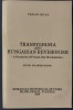 TRAIAN GOLEA: TRANSYLVANIA AND HUNGARIAN REVISIONISM (Ed.II/FLORIDA 1988/LB ENG)