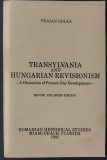 TRAIAN GOLEA: TRANSYLVANIA AND HUNGARIAN REVISIONISM (Ed.II/FLORIDA 1988/LB ENG)