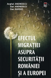 Efectul migratiei asupra securitatii Romaniei si a Europei | ​Anghel Andreescu, Dan Bardas, Dan Andreescu​, Rao