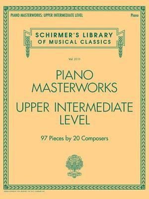 Piano Masterworks - Upper Intermediate Level: Schirmer&amp;#039;s Library of Musical Classics foto