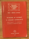 Probleme de algebra si analiza matematica pentru clasele XI - XII de Mircea Ganga