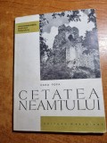 cetatea neamtului - din anul 1963 - contine harta