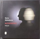 Cumpara ieftin BANU RADULESCU (1924-1998): AUTOPORTRET (POEZII / VOLUM POSTUM COMEMORATIV, BERLIN 2018) [DEDICATIE / AUTOGRAF CORINA BACH, FIICA AUTORULUI]