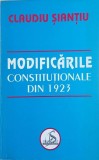 Modificarile constitutionale din 1923 - Caludiu Siantiu