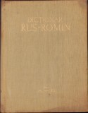 Dicționar Rus-Rom&acirc;n A-O, 1959, Vol. I, 804 pagini, Coperta Tare - Lexic Rusă Rom&acirc;nă Vechi