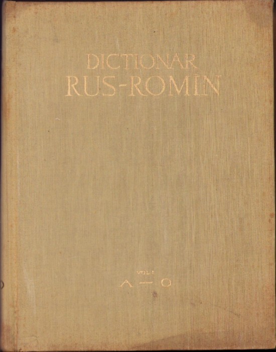 C6672N Dicționar rus-rom&acirc;n 1959 volumul I A-O