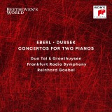 Eberl - Dussek: Concertos For Two Pianos | Duo Tal &amp; Groethuysen, Frankfurt Radio Symphony, Reinhard Goebel, Sony Classical