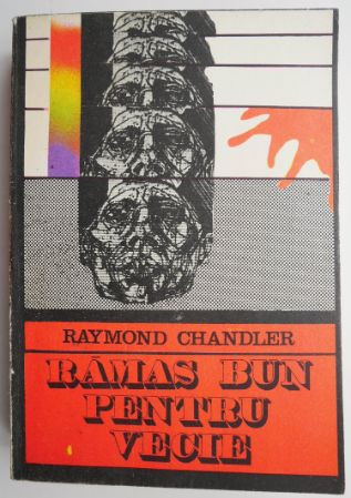 Ramas bun pentru vecie - Raymond Chandler