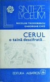 Nicolae Teodorescu - Cerul, o taina descifrata. Astronomia in viata societatii