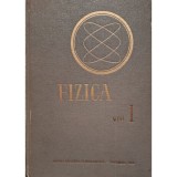 Fizica, vol. 1 - Manual pentru invatamantul tehnic superior (Editia: 1964)
