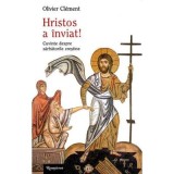 Hristos a inviat! - Olivier Clement