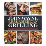 Official John Wayne Real American Grilling